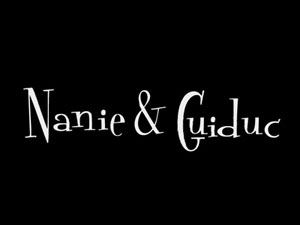 Nanie & Guiduc
